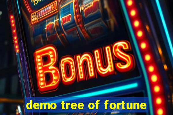 demo tree of fortune